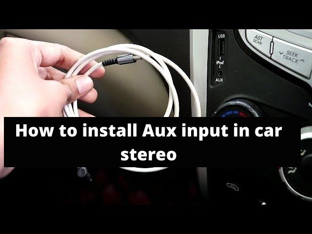 How to install Aux input in Car Stereo