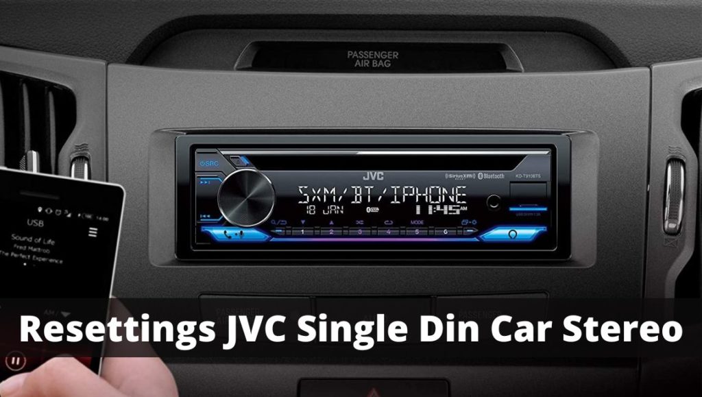 How To Reset JVC Car Stereo